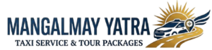 Mangalmay Yatra Taxi Service Online Cab Booking